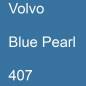 Preview: Volvo, Blue Pearl, 407.